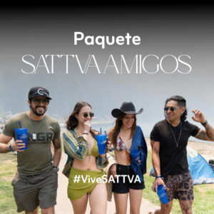 "SATTVA AMIGOS" 4 Accesos Full SATTVA + Habitación Cuádruple (sab-dom)